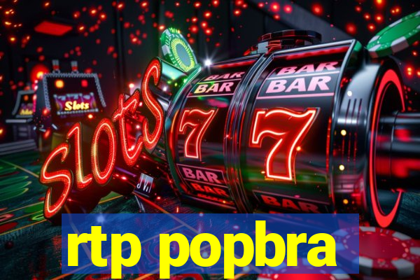 rtp popbra